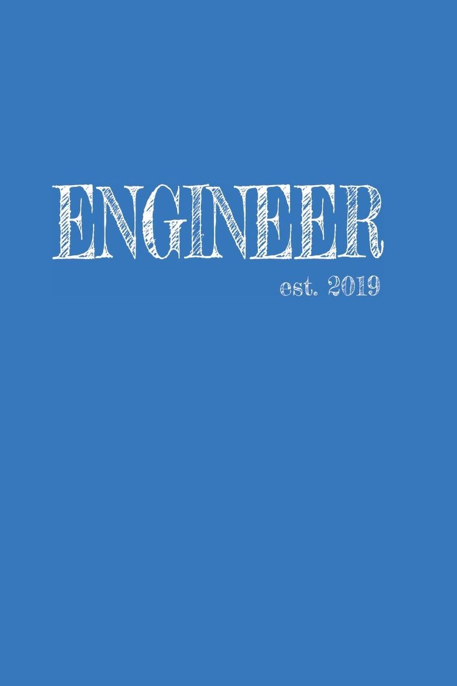Engineer est. 2019: Das handliche leere karierte Notizbuch fï¿½r Ingenieure 120 Seiten in ca. A5 Softcover Perfekt als Tagbuch fï¿½r die Schule, Arbeit, Studium oder als Geschenkidee zum Geburtstag, Ostern oder Weihnachten