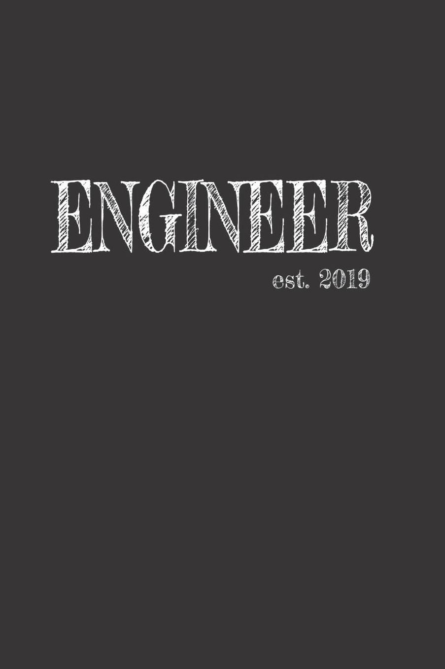 Engineer est. 2019: Das handliche leere karierte Notizbuch fï¿½r Ingenieure 120 Seiten in ca. A5 Softcover Perfekt als Tagbuch fï¿½r die Schule, Arbeit, Studium oder als Geschenkidee zum Geburtstag, Ostern oder Weihnachten