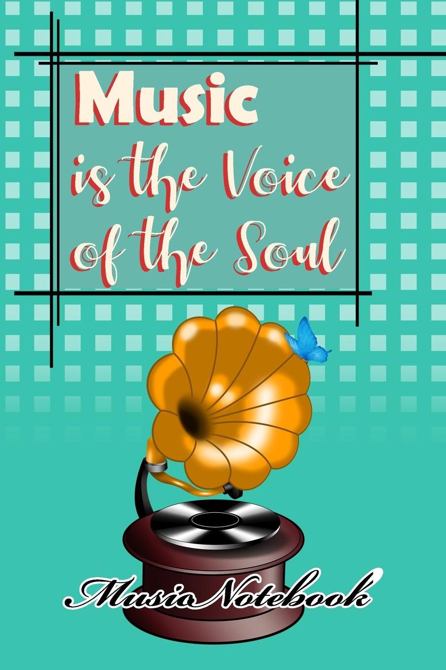 Music Noteboook: Music Is The Voice Of The Soul