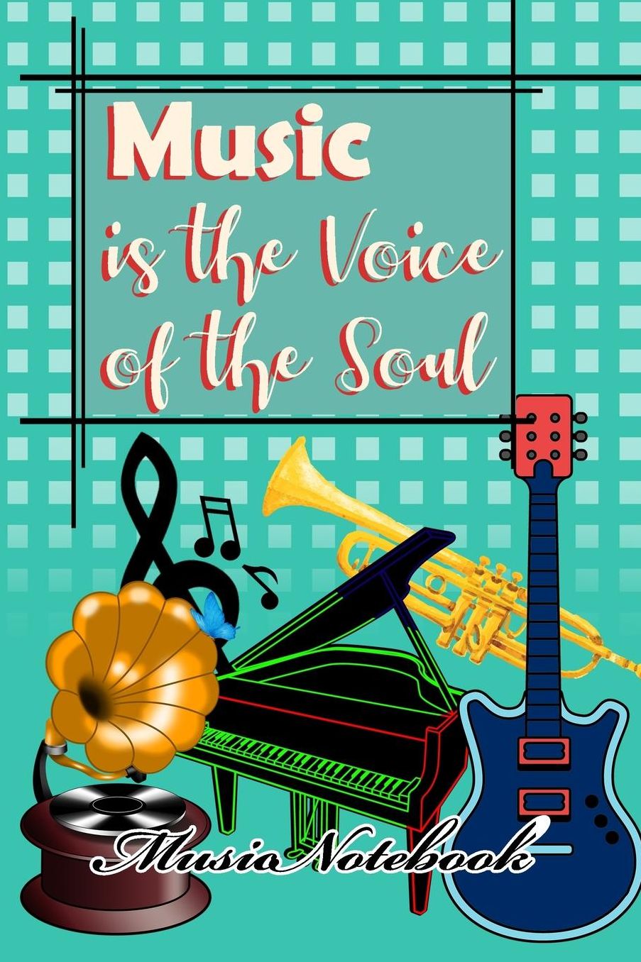 Music Noteboook: Music Is The Voice Of The Soul