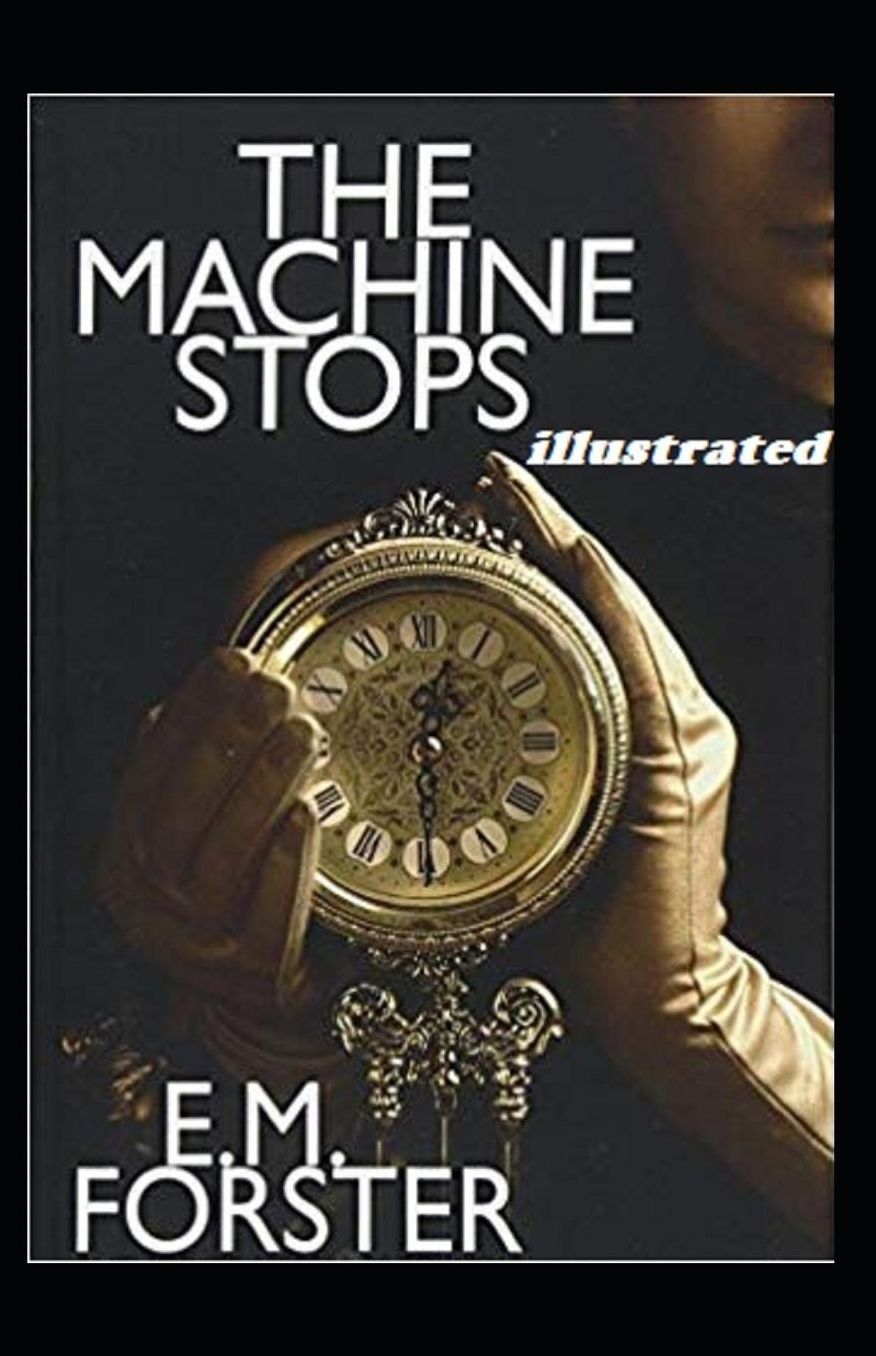 The Machine Stops illustrated