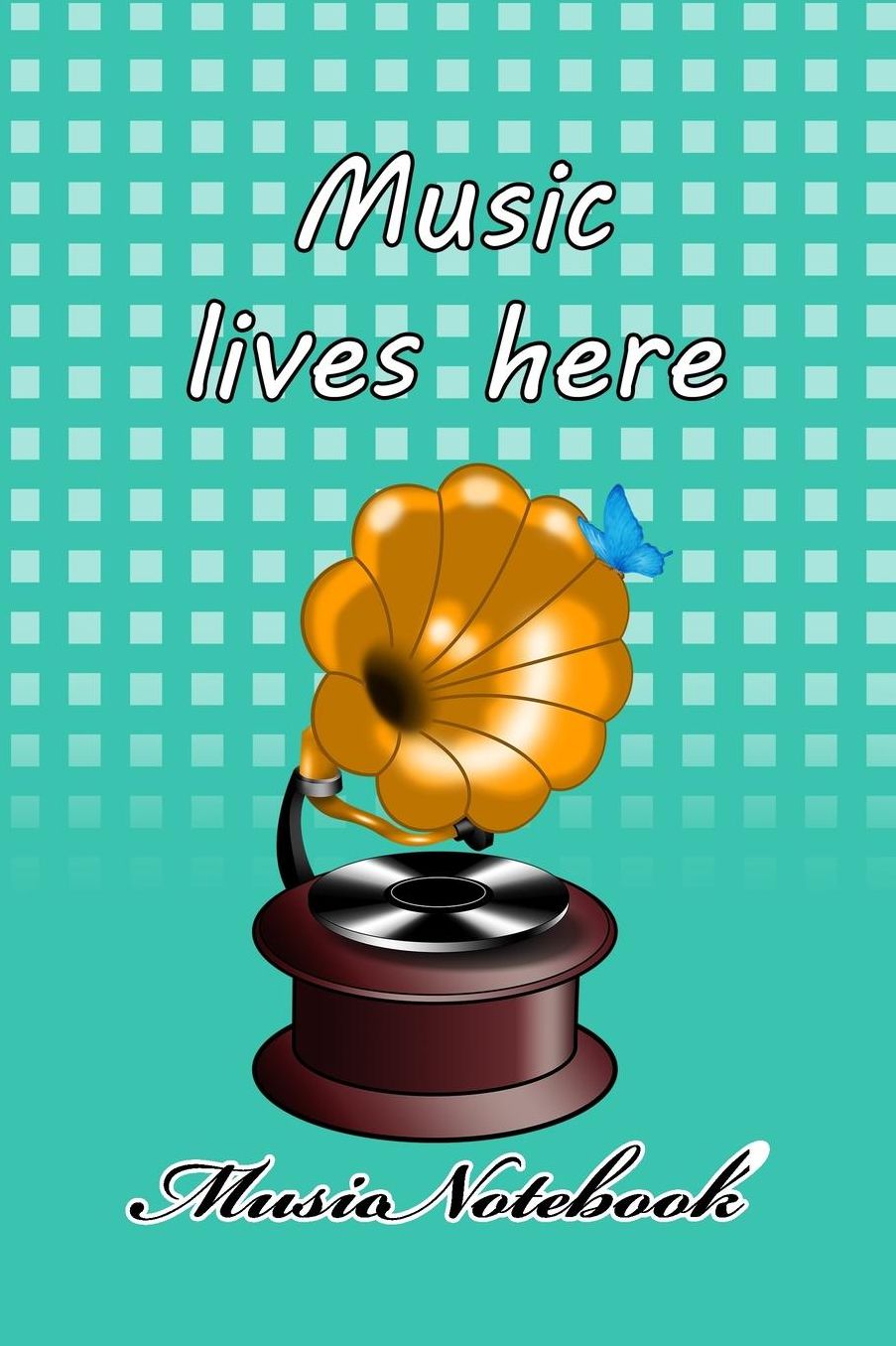 Music Noteboook: Music Lives Here
