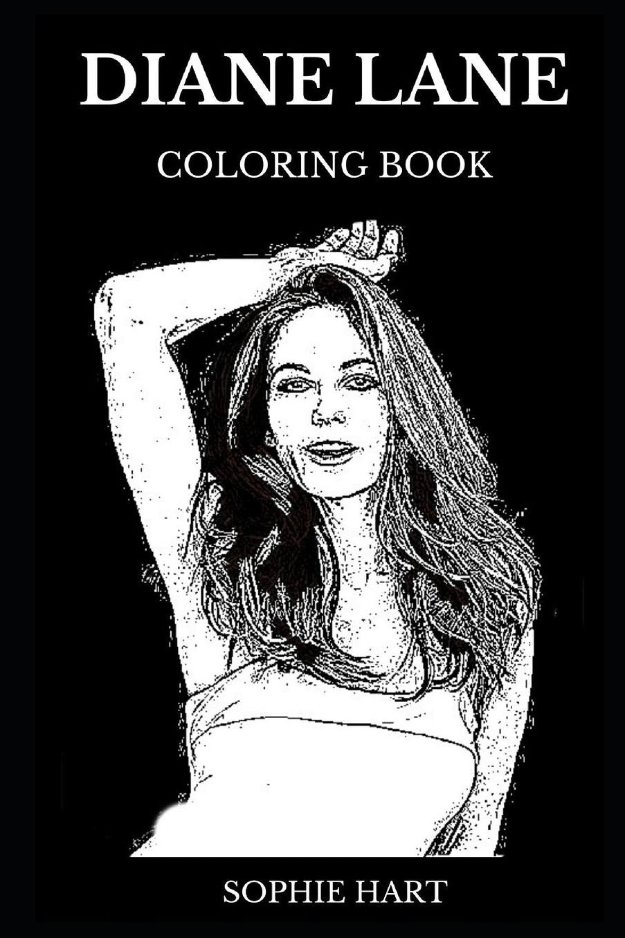 Diane Lane Coloring Book: Legendary Academy Award and Famous Golden Globe Nominee, Unfaithful Actress and Justice League Star Inspired Adult Coloring Book