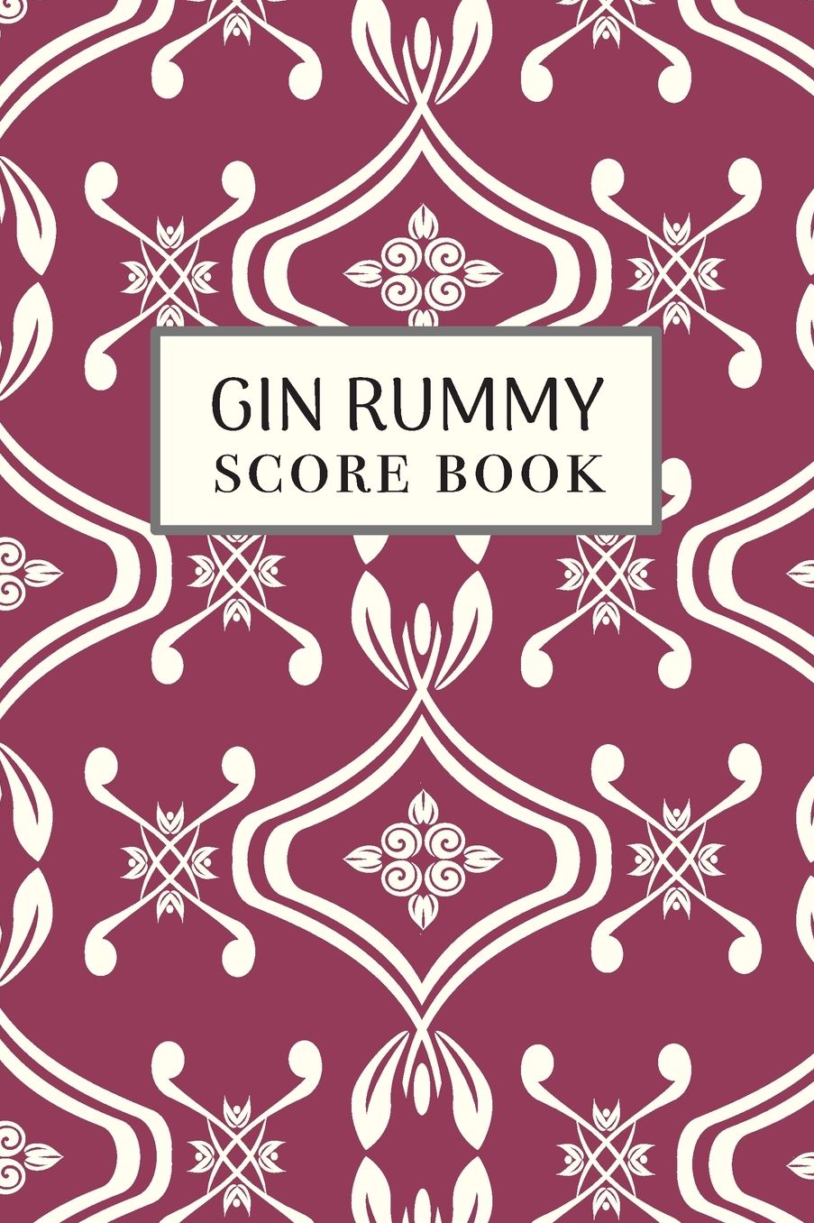 Gin Rummy Score Book: 6x9, 110 pages, Keep Track of Scoring Card Games