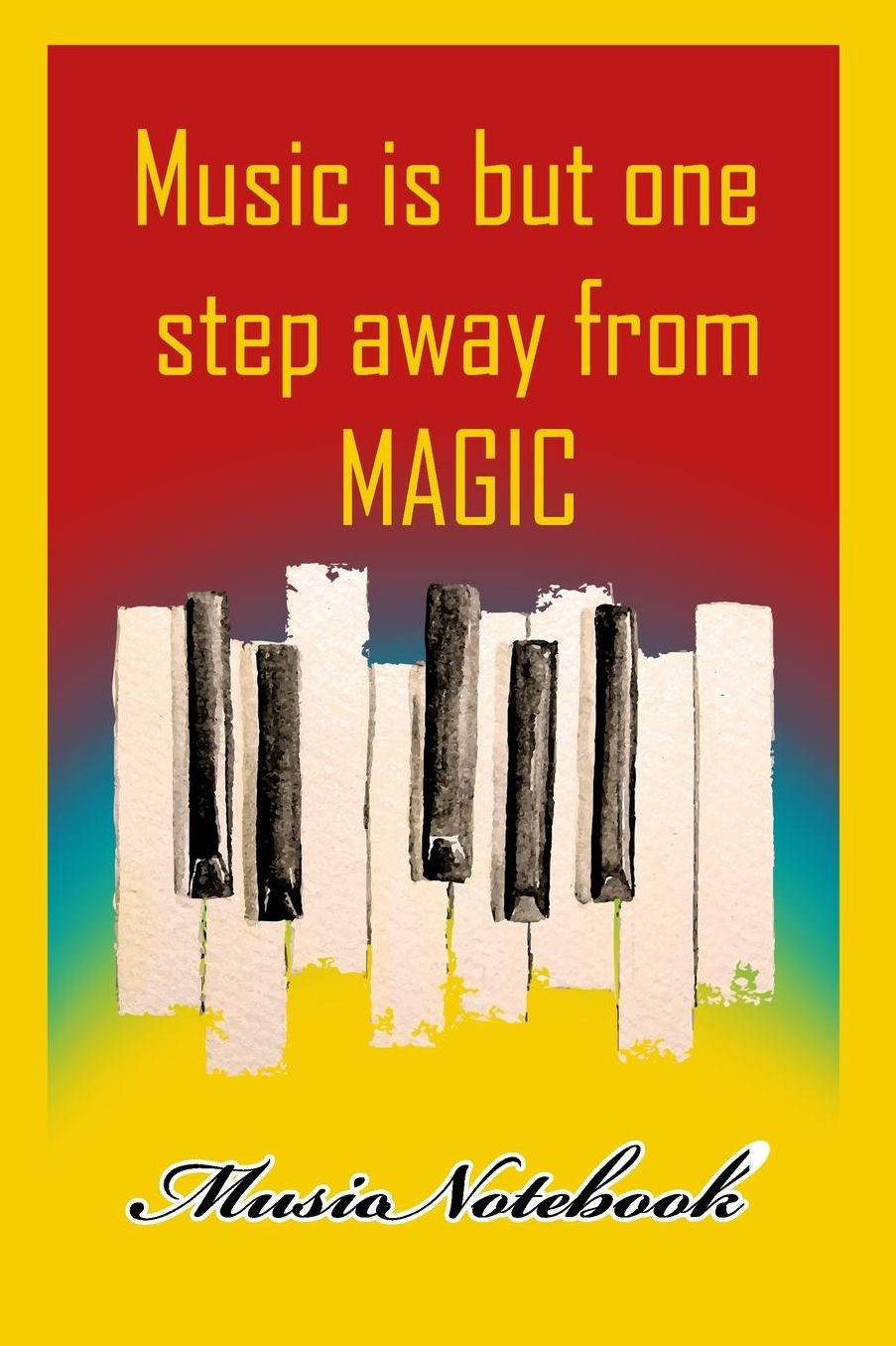 Music Noteboook: Music Is But One Step From MAGIC
