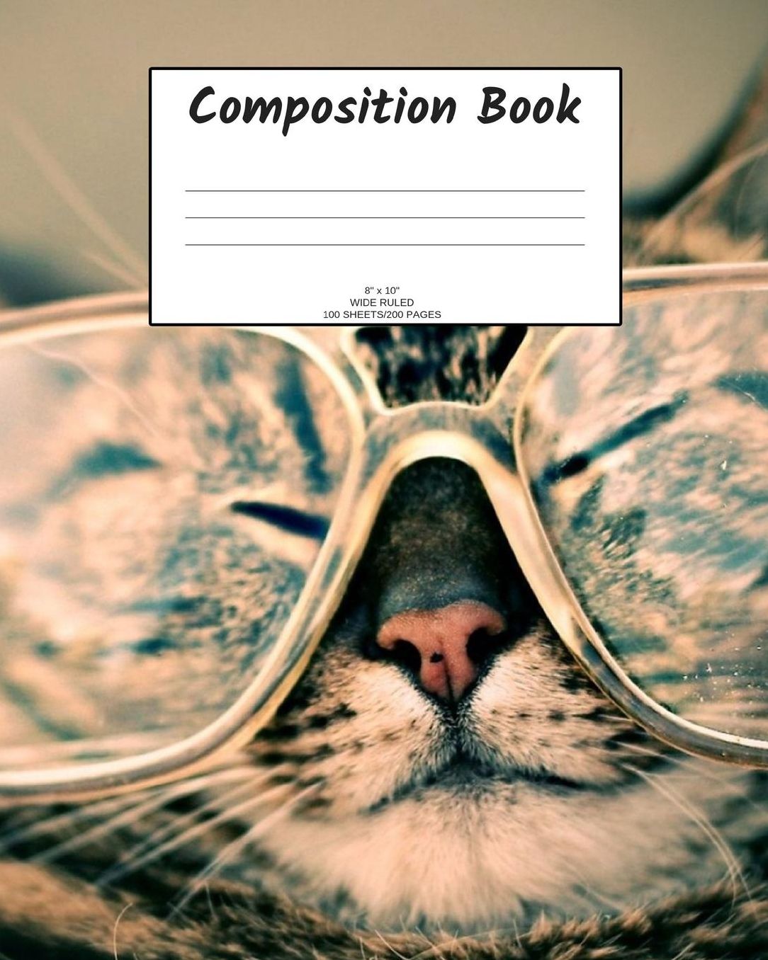 Composition Book: Cat in glasses; wide ruled; 100 sheets/200 pages; 8" x 10"