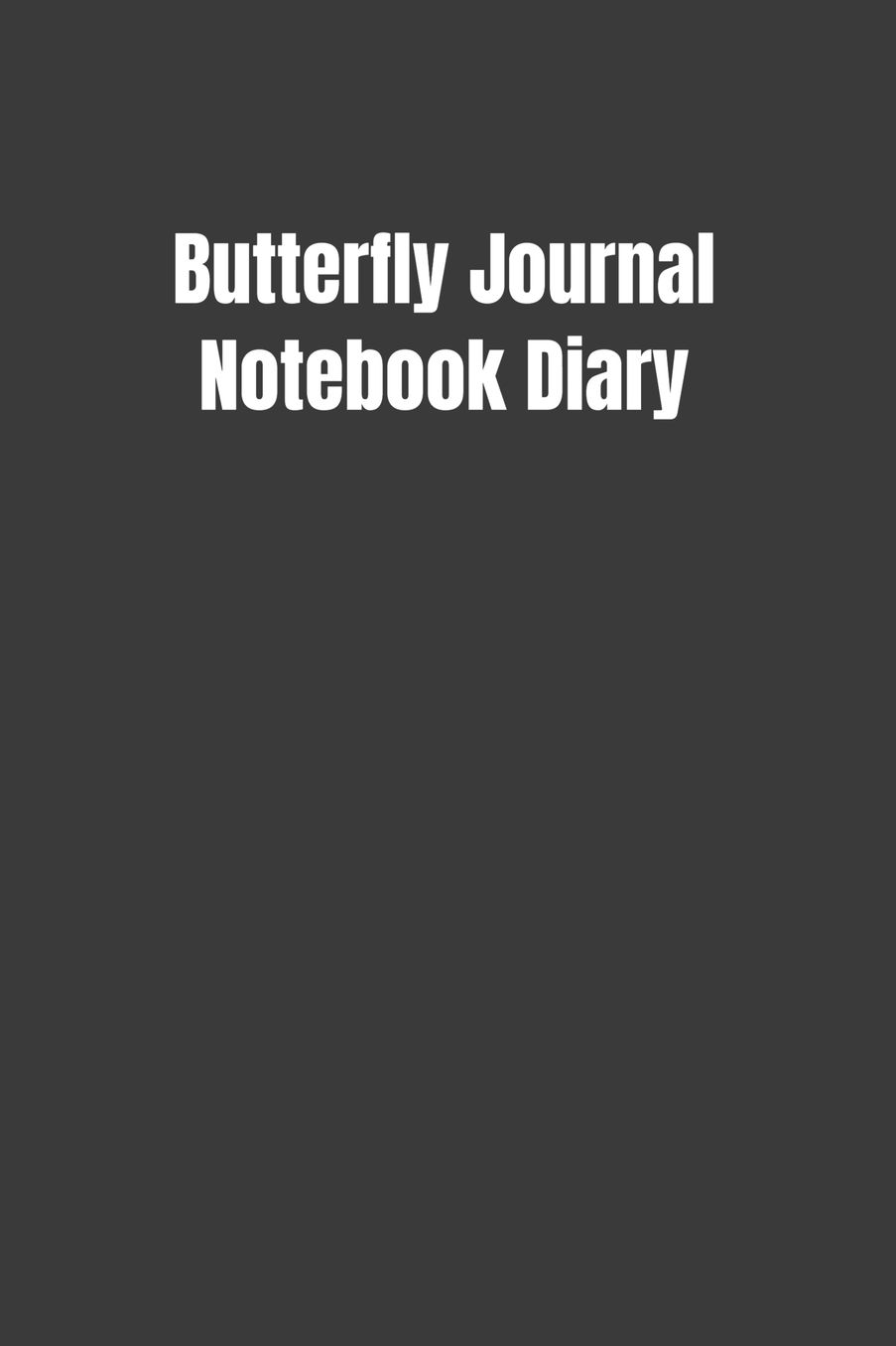 Butterfly Journal Notebook Diary: Blank Lined Notebook for Writing, Planning or Journaling (6.9, 100 Pages)