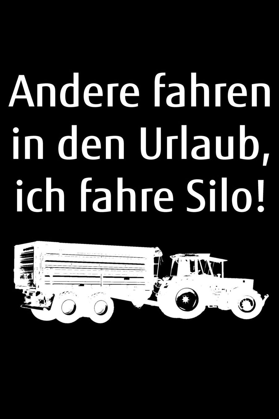 Andere fahren in den Urlaub, ich fahre Silo!: A5 dotted Notizbuch zum Silo fahren fï¿½r einen Landwirt oder Lohner in der Landwirtschaft als Geschenk