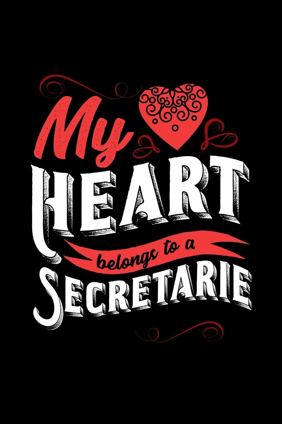 My Heart Belongs to a Secretarie: 6x9 inches checkered notebook, 120 Pages, Composition Book and Journal, lovely gift for your favorite Secretarie
