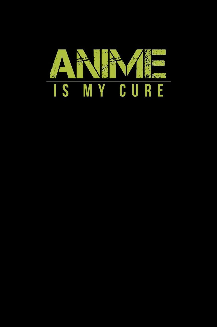 Anime Is My Cure: Handwriting Practice Journal
