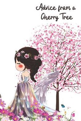 Advice from a Cherry Tree: Cute Funny Love Notebook/Diary/ Journal to write in, Lovely Lined Blank Designed interior 6 x 9 inches 80 Pages, Cherry Blossom Gift