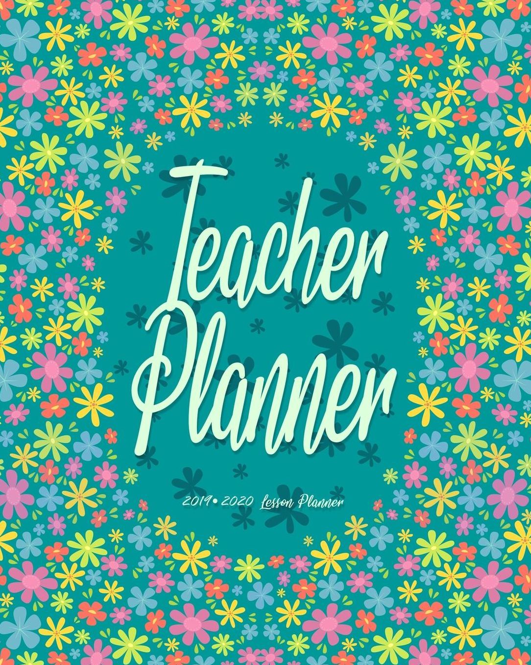 Teacher Planner: Weekly & Monthly Lesson Planner with 12 Month - July to June - Daily Organizer, Agenda and Calendar. Blue floral motif.