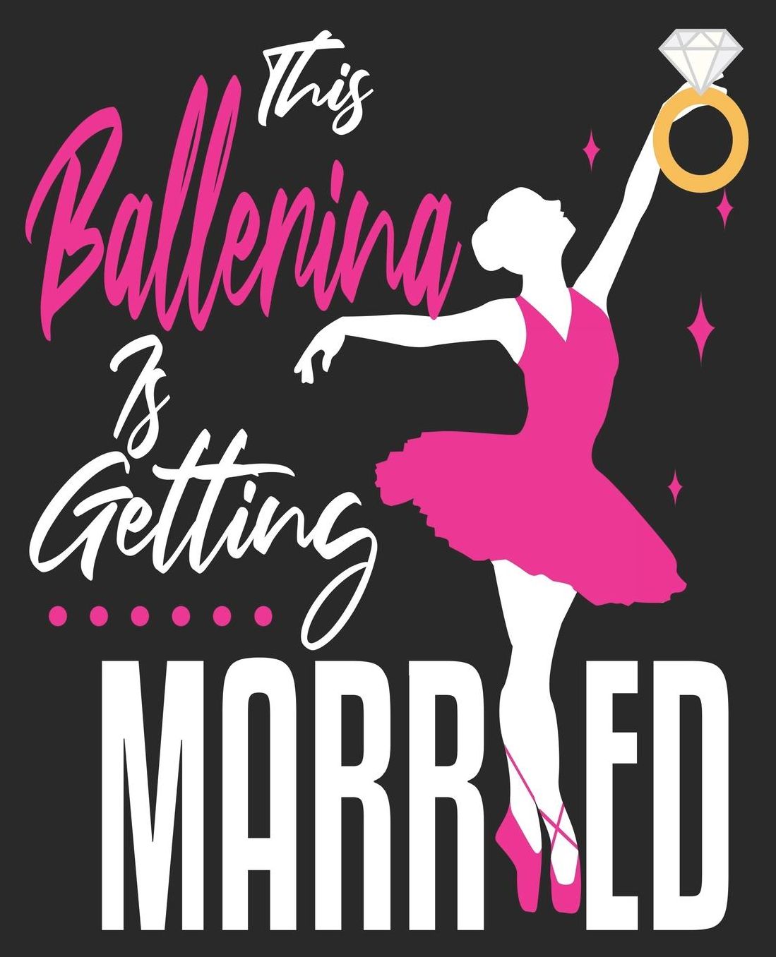 This Ballerina Is Getting Married: Wedding Ballet Bridal Shower Bachelorette Composition Notebook 100 College Ruled Pages Journal Diary