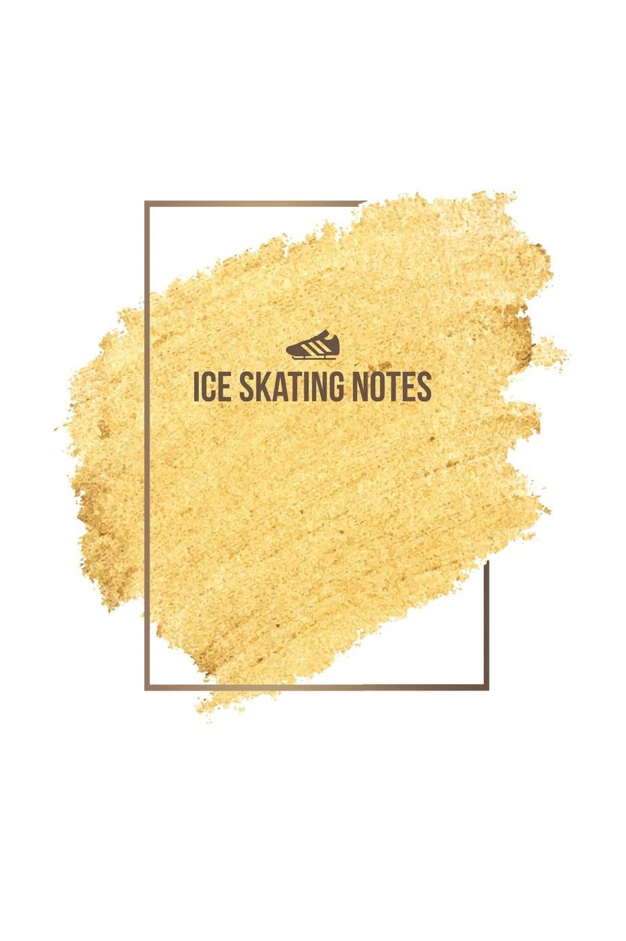 Ice Skating Notebook - Ice Skating Journal - Ice Skating Diary - Gift for Ice Skater: Medium College-Ruled Journey Diary, 110 page, Lined, 6x9 (15.2 x 22.9 cm)