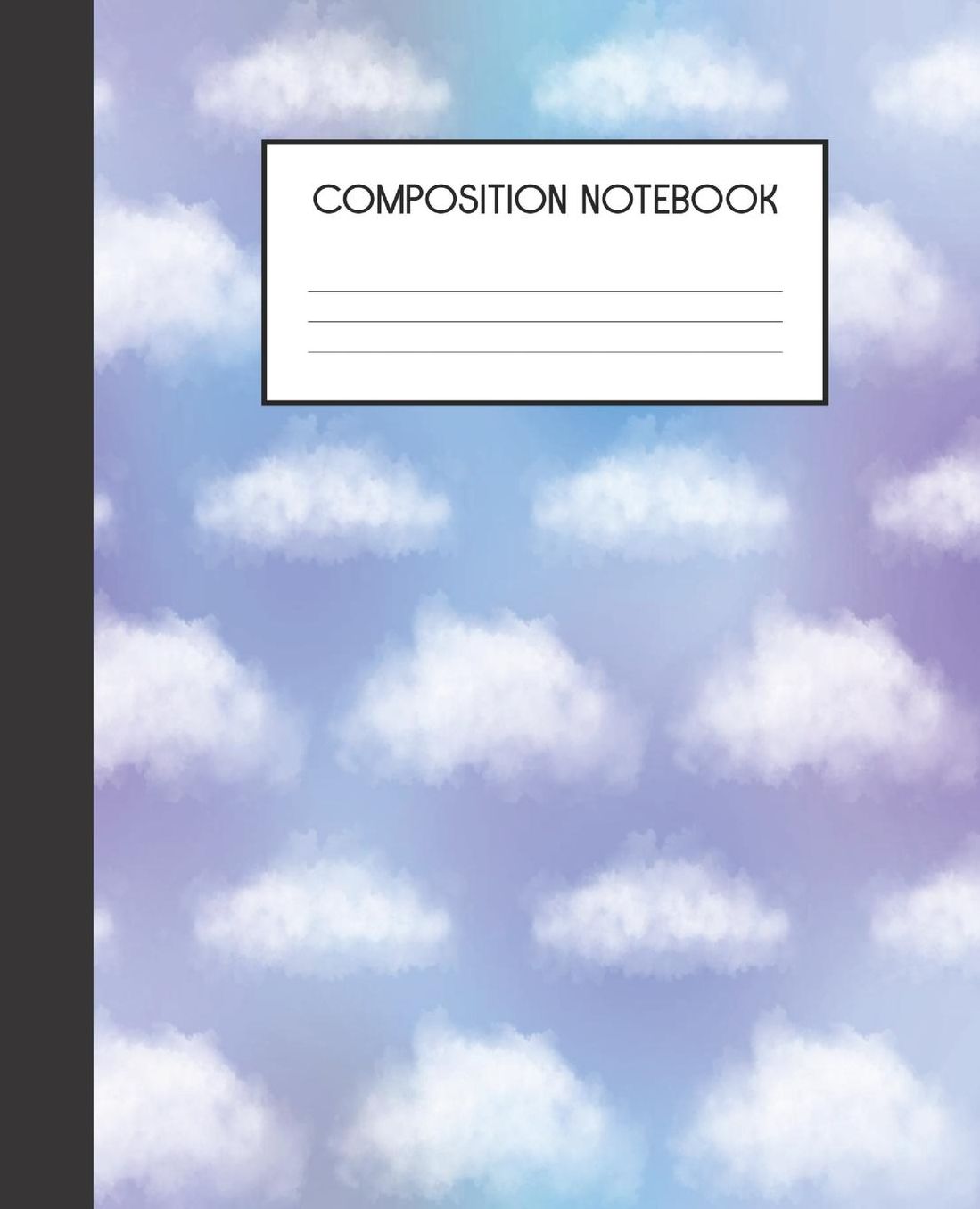 Composition Notebook: Rainbows And Clouds College Ruled Notebook Lined Journal 100 Pages 7.5 X 9.25 School Subject Book Notes Student Gift Kids Teenager Adult Teacher