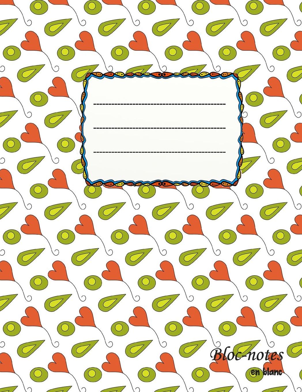 Bloc-notes en blanc: first love - format A4 112 pages carnet de notes avec registre idï¿½al comme agenda, carnet de croquis, carnet de croquis, carnet ï¿½ dessin ou cahier ï¿½ colorier vide