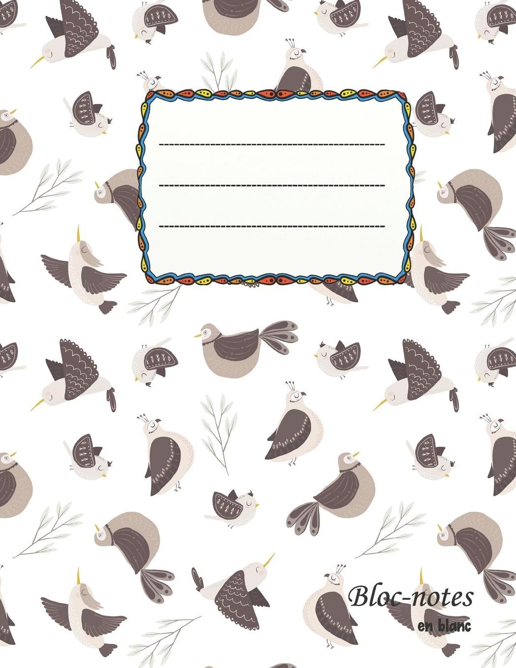 Bloc-notes en blanc: Vogel-Freunde - format A4 112 pages carnet avec registre idï¿½al comme agenda, carnet de croquis, carnet de croquis, carnet ï¿½ dessin ou ï¿½ colorier vide