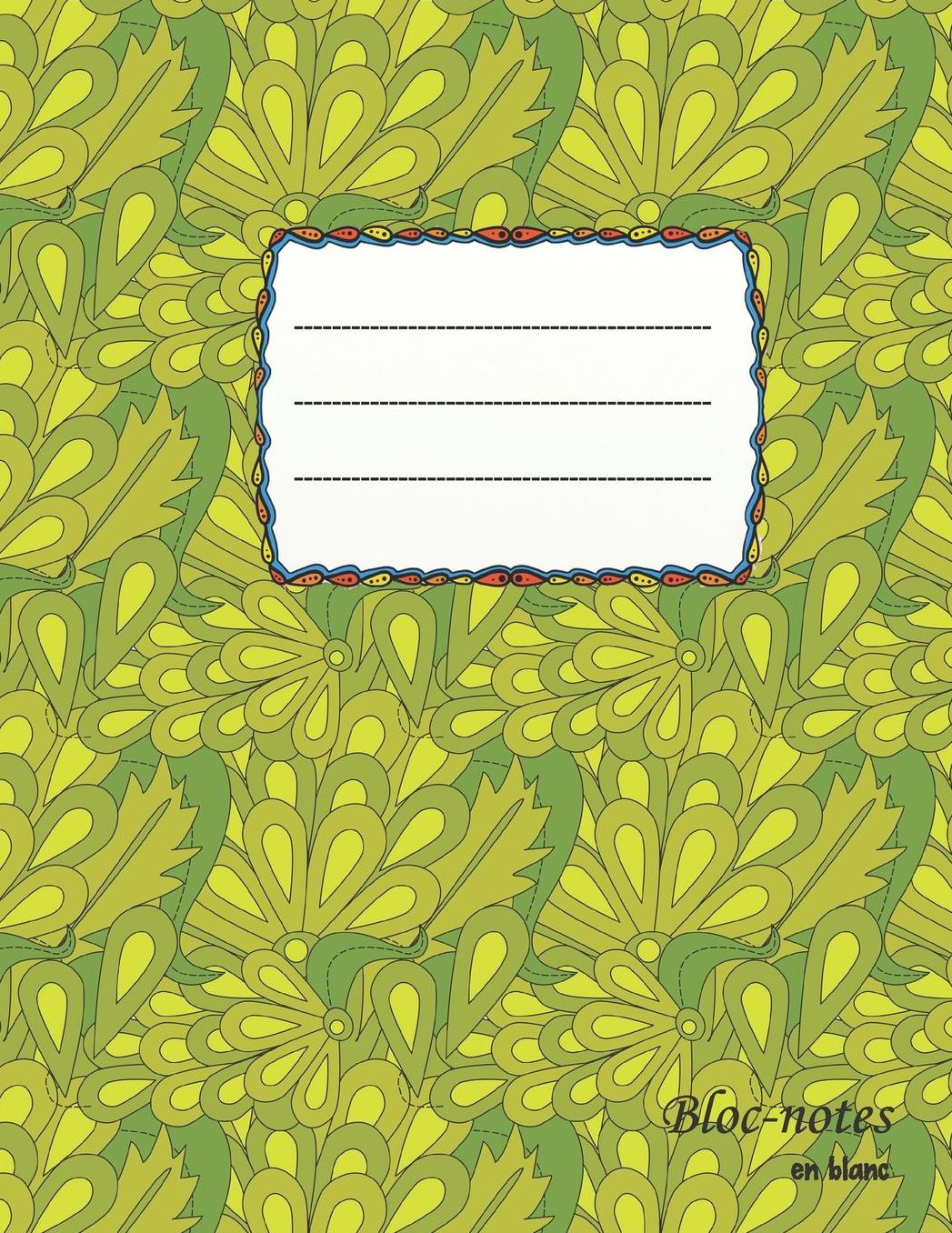 Bloc-notes en blanc: Floraldesign - format A4 112 pages carnet de notes avec registre idï¿½al comme agenda, carnet de croquis, carnet de croquis, carnet ï¿½ dessin ou cahier ï¿½ colorier vide