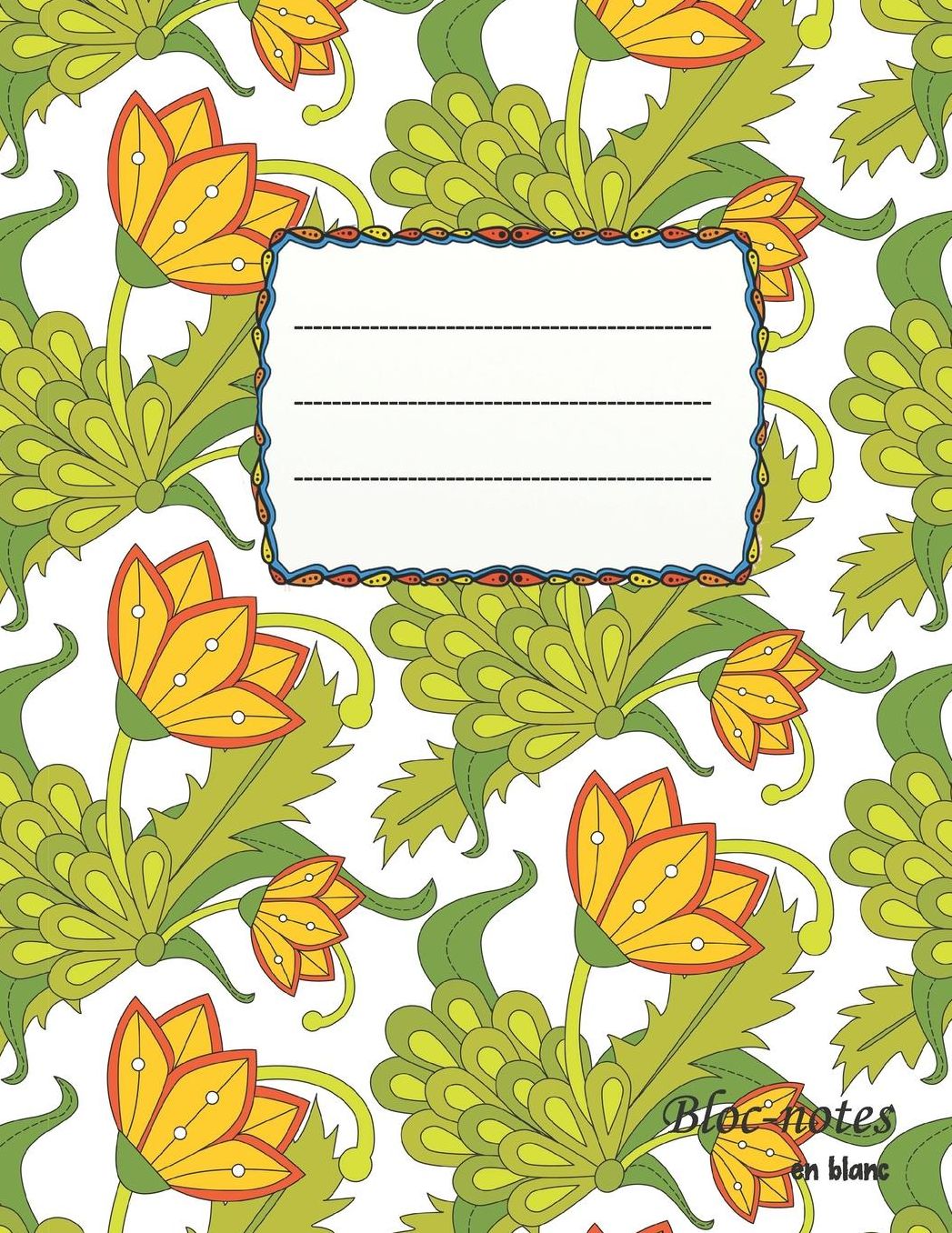 Bloc-notes en blanc: Fleur d'ï¿½tï¿½ - format A4 112 pages Carnet de notes avec registre idï¿½al comme agenda, carnet de croquis, carnet de croquis, carnet ï¿½ dessin ou cahier ï¿½ colorier vide