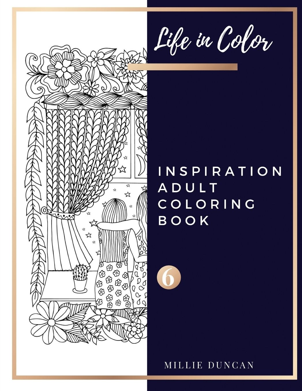 INSPIRATION ADULT COLORING BOOK (Book 6): Inspiration Coloring Book for Adults - 40+ Premium Coloring Patterns (Life in Color Series)