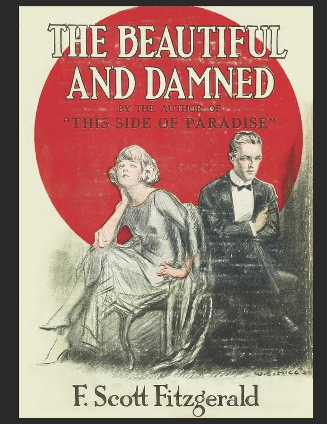 The Beautiful And The Damned: A Fantastic Story of Fiction (Annotated) By Francis Scott Fitzgerald.