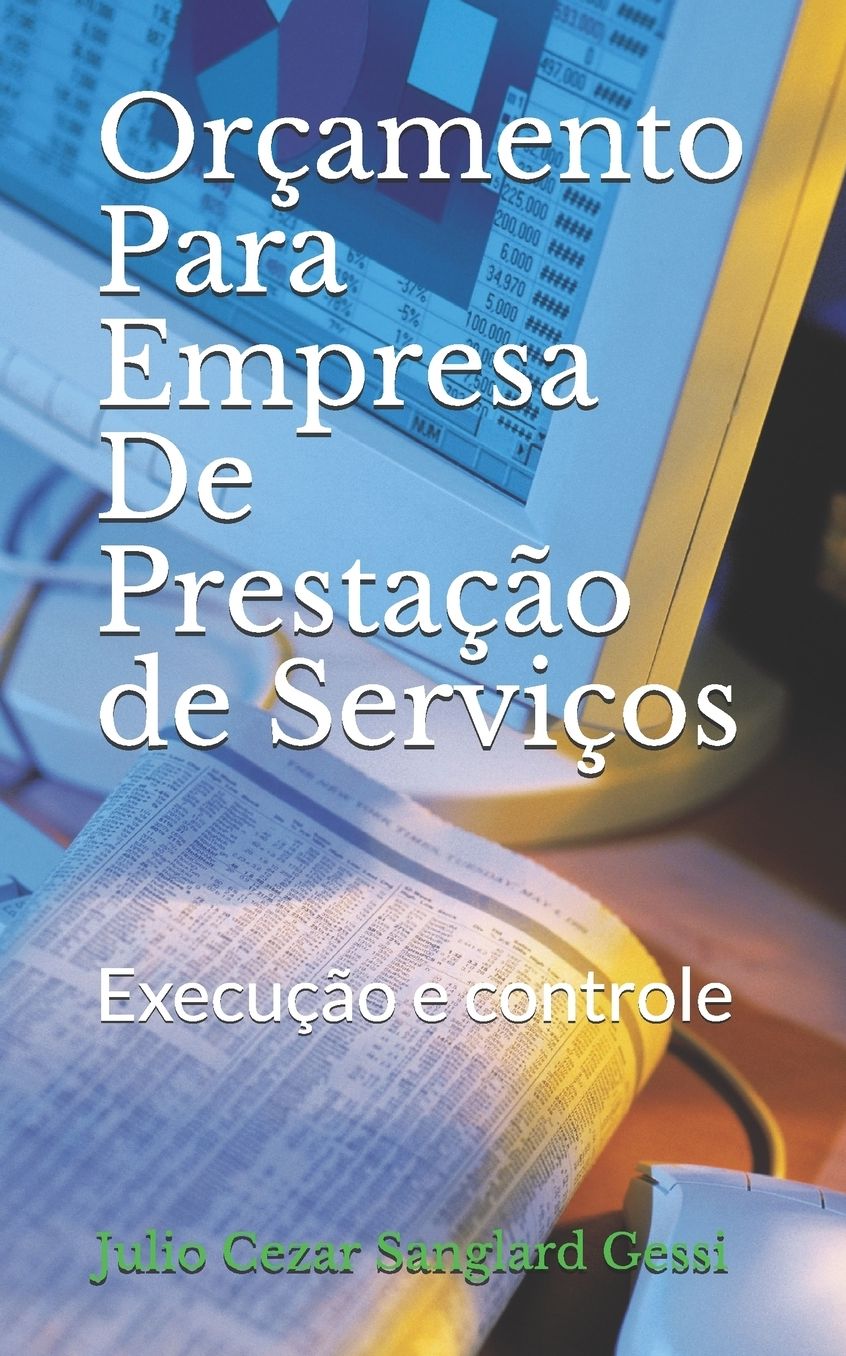 Orï¿½amento Para Empresa De Prestaï¿½ï¿½o de Serviï¿½os: Execuï¿½ï¿½o e controle