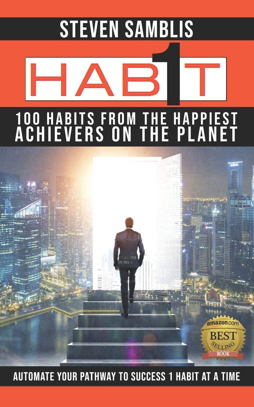 1 Habit: 100 Habits from the World's Happiest Achievers