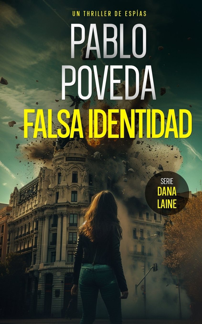 Falsa Identidad: Un thriller de espï¿½as