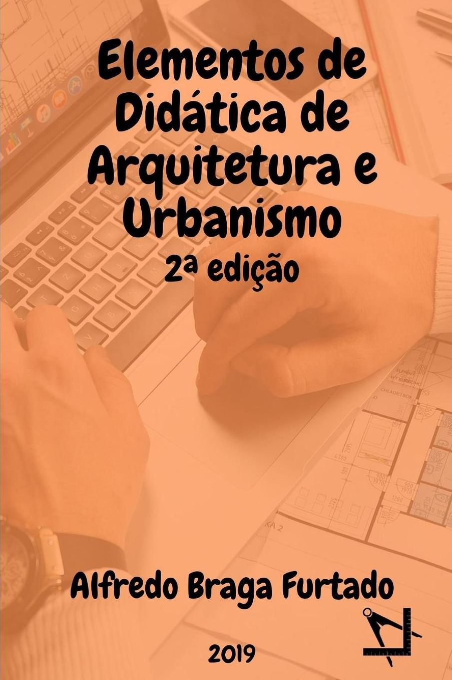 Elementos de Didï¿½tica de Arquitetura e Urbanismo (2a ediï¿½ï¿½o)