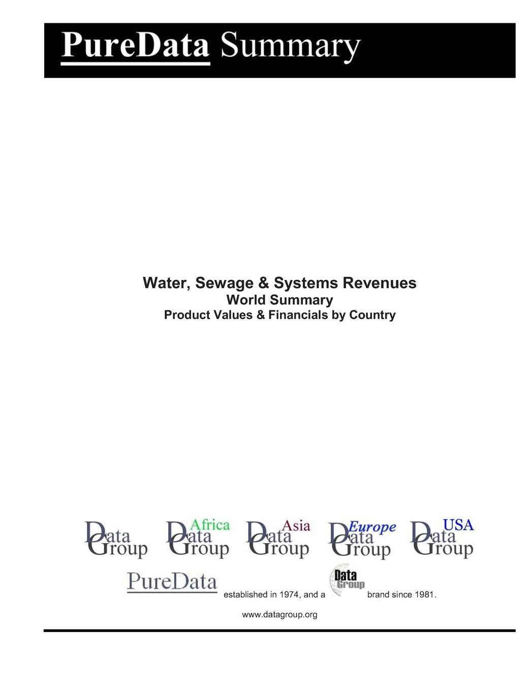 Water, Sewage & Systems Revenues World Summary: Product Values & Financials by Country