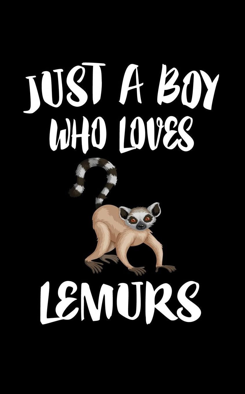 Just A Boy Who Loves Lemurs: Animal Nature Collection