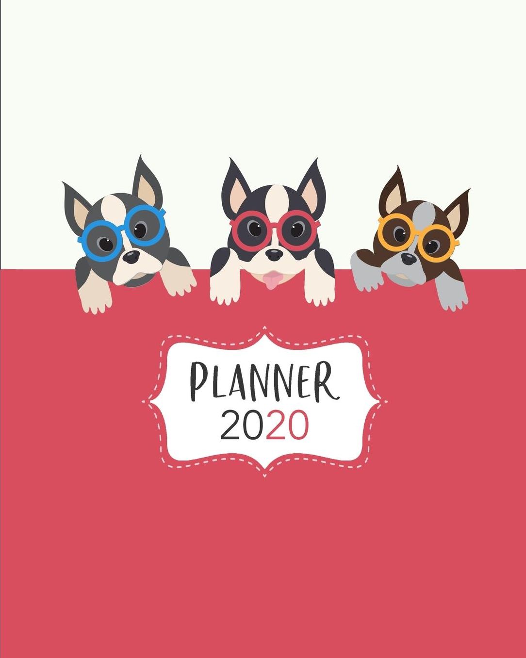 Planner 2020: Diario Agenda Settimanale Datato con Calendario, Date da Ricordare, Obiettivi, Priorita' e spazio Appunti per i tuoi Pensieri! Weekly Planner 12 Mesi, Settimana su Due Pagine. Copertina Boston Terrier
