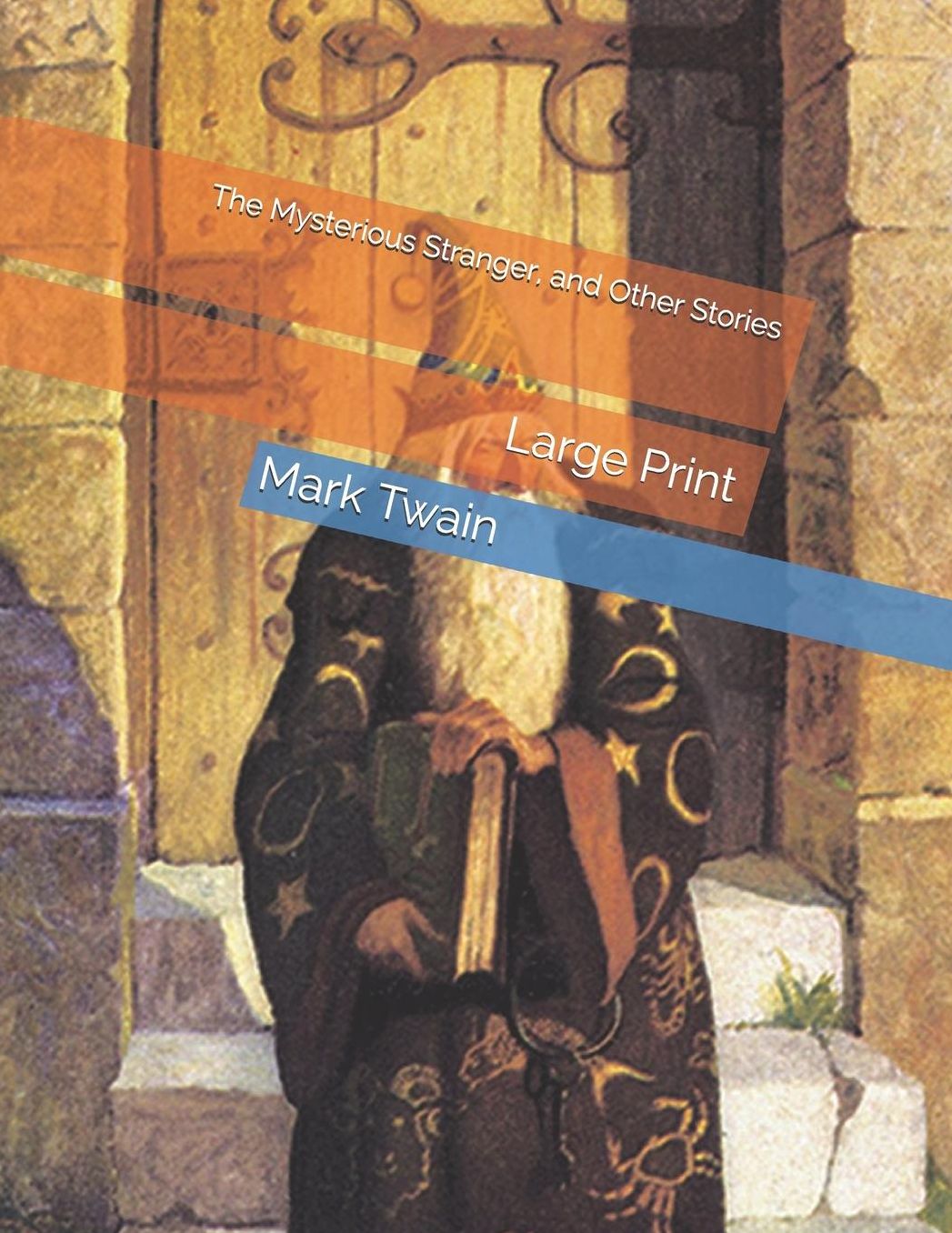 The Mysterious Stranger, and Other Stories: Large Print