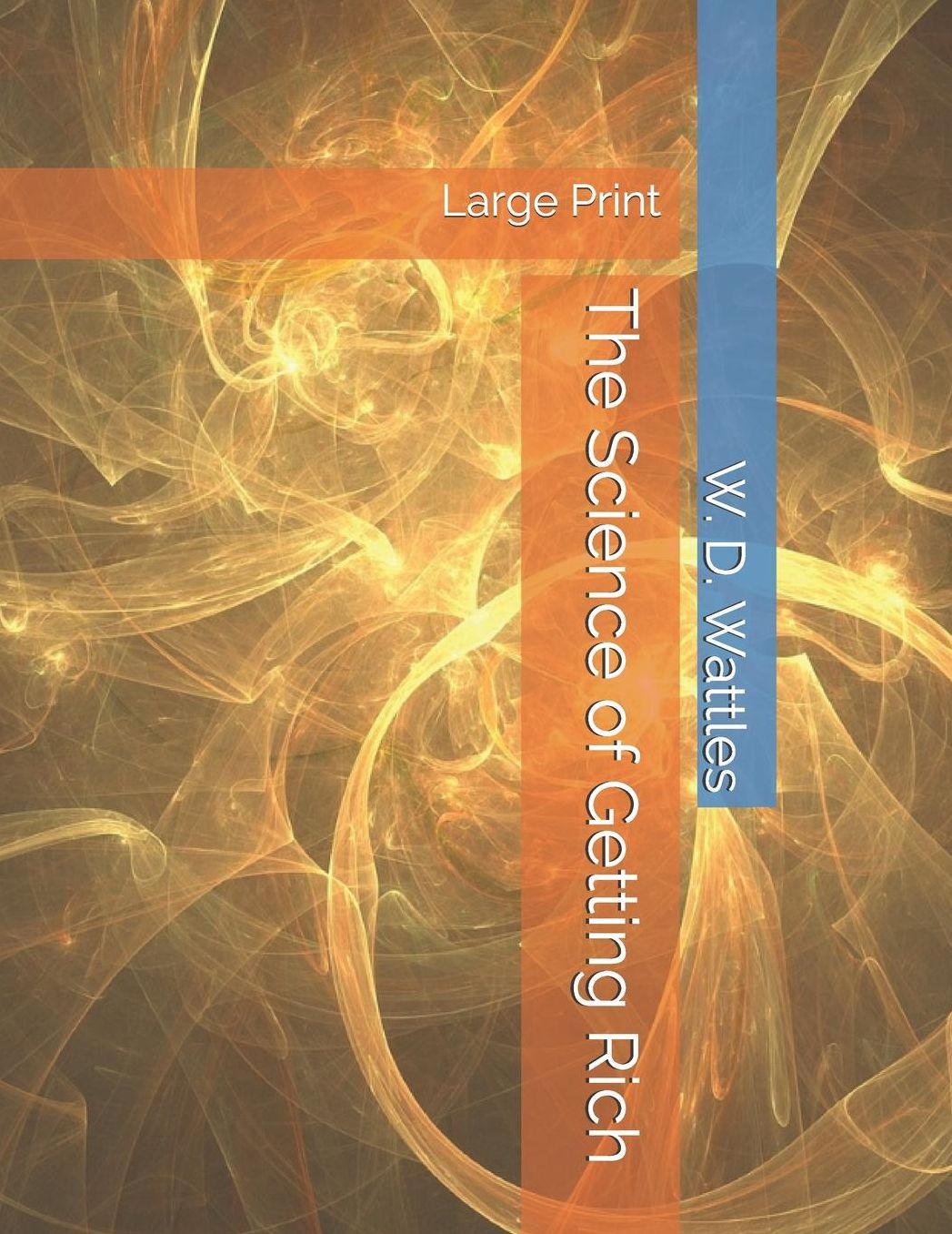 The Science of Getting Rich: Large Print