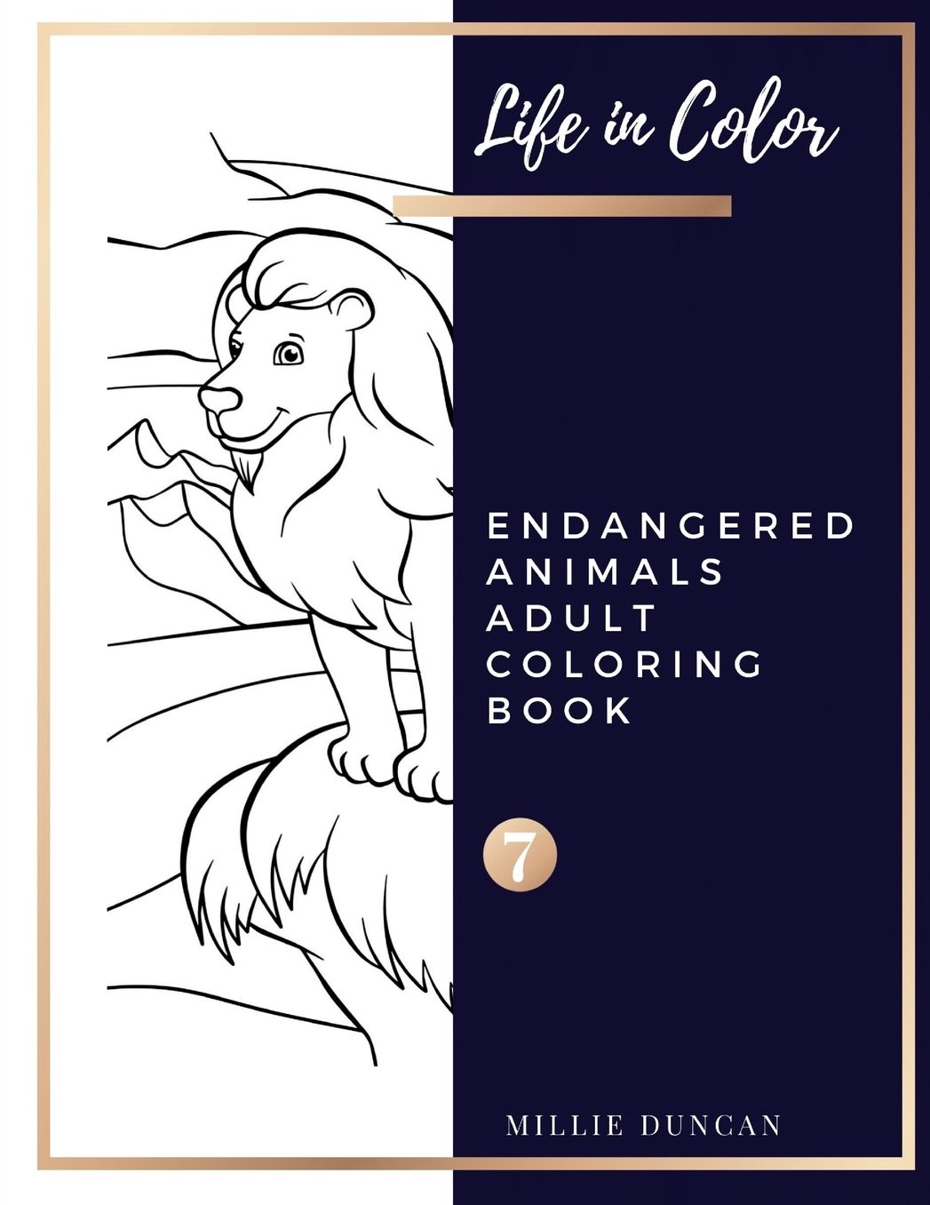 ENDANGERED ANIMALS ADULT COLORING BOOK (Book 7): Endangered Animals Coloring Book for Adults - 40+ Premium Coloring Patterns (Life in Color Series)
