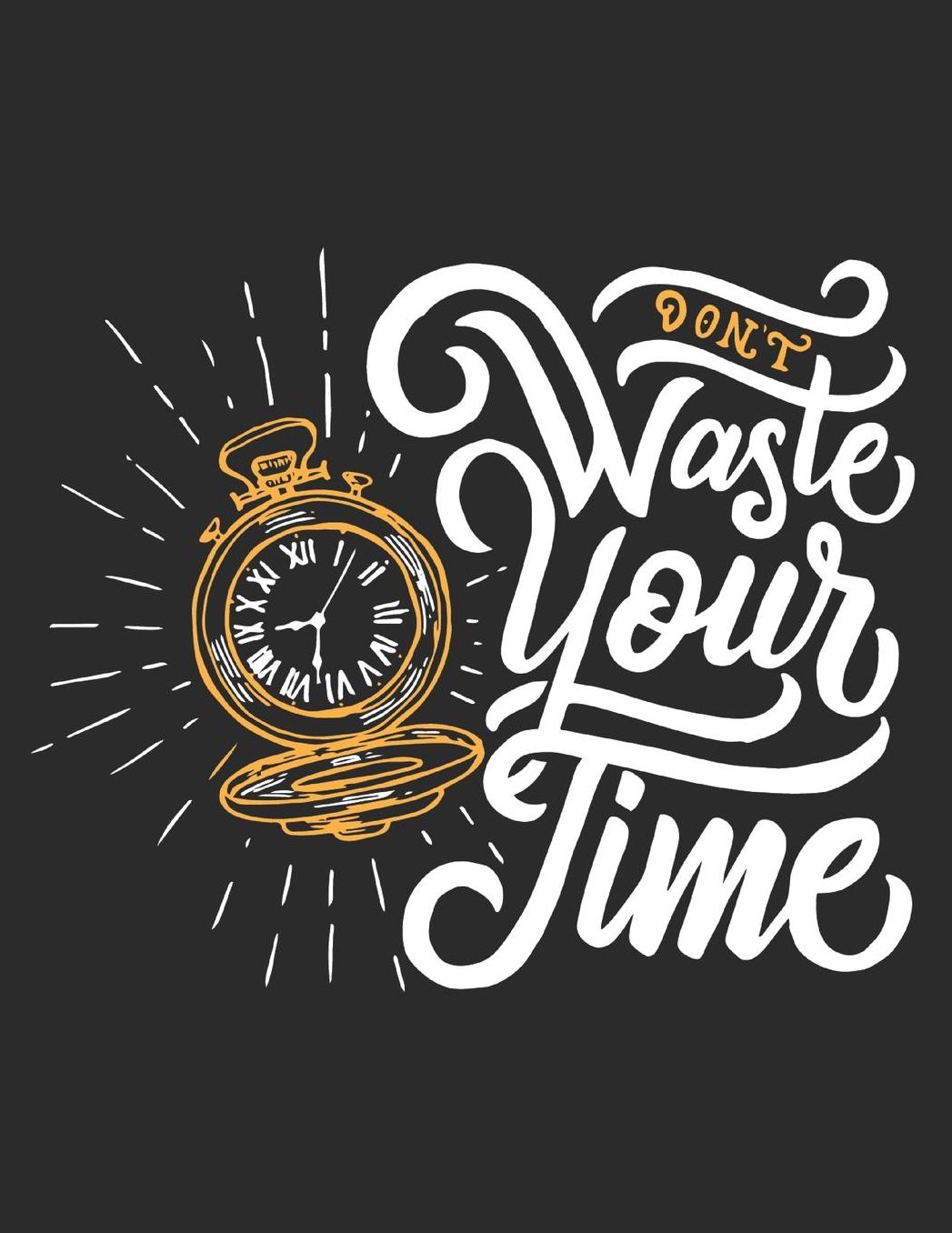 Dont waste your time: Academic Planner 2019-2020 July 2019 - June 2020 - Daily, Weekly, Mothly and Yearly Planner and Calender Academic Year July 2019 - 2020