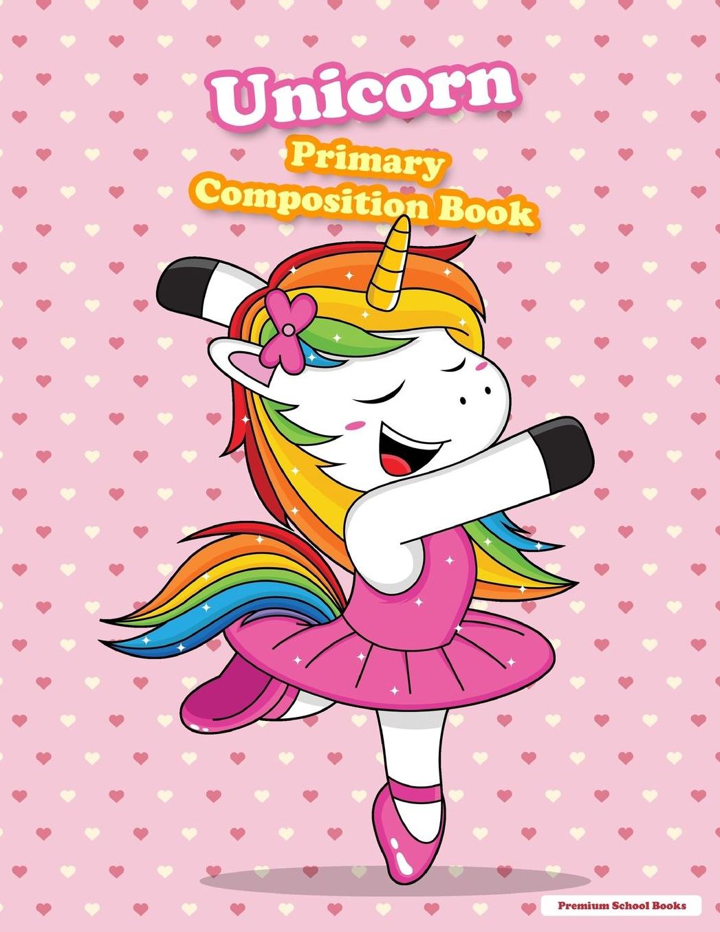 Unicorn Primary Composition Book: Primary Composition Notebook - Grades K-2 - Colorful Pages to Draw and Write - 8.5" x 11" Journal - Dancing Unicorn