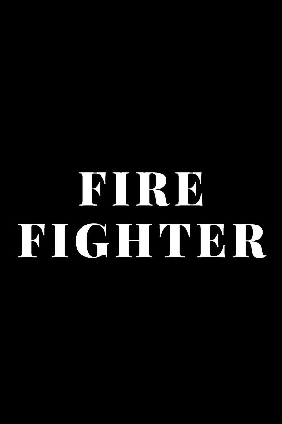 Firefighter: Notebook/Logbook/Journal