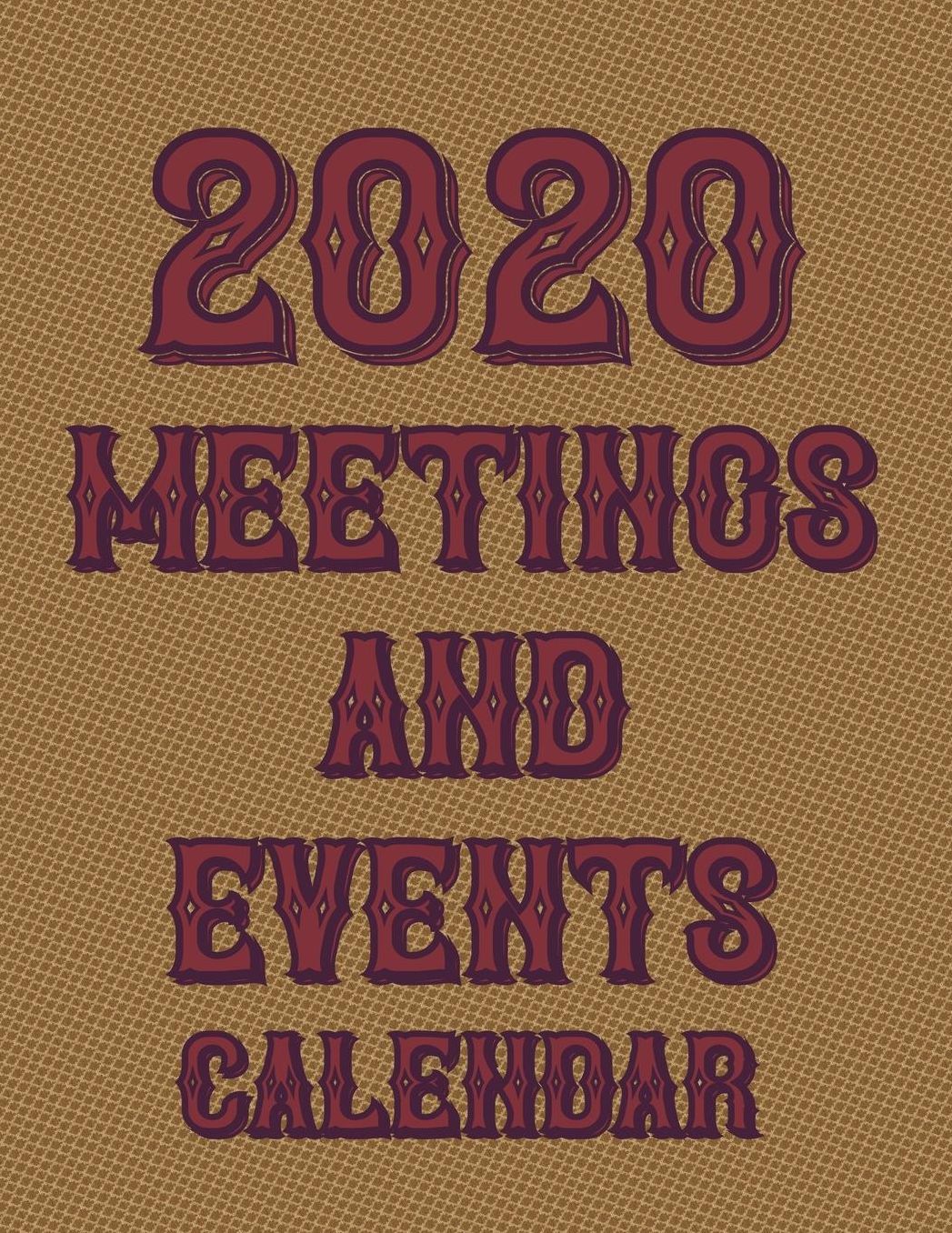 2020 Meetings And Events Calendar