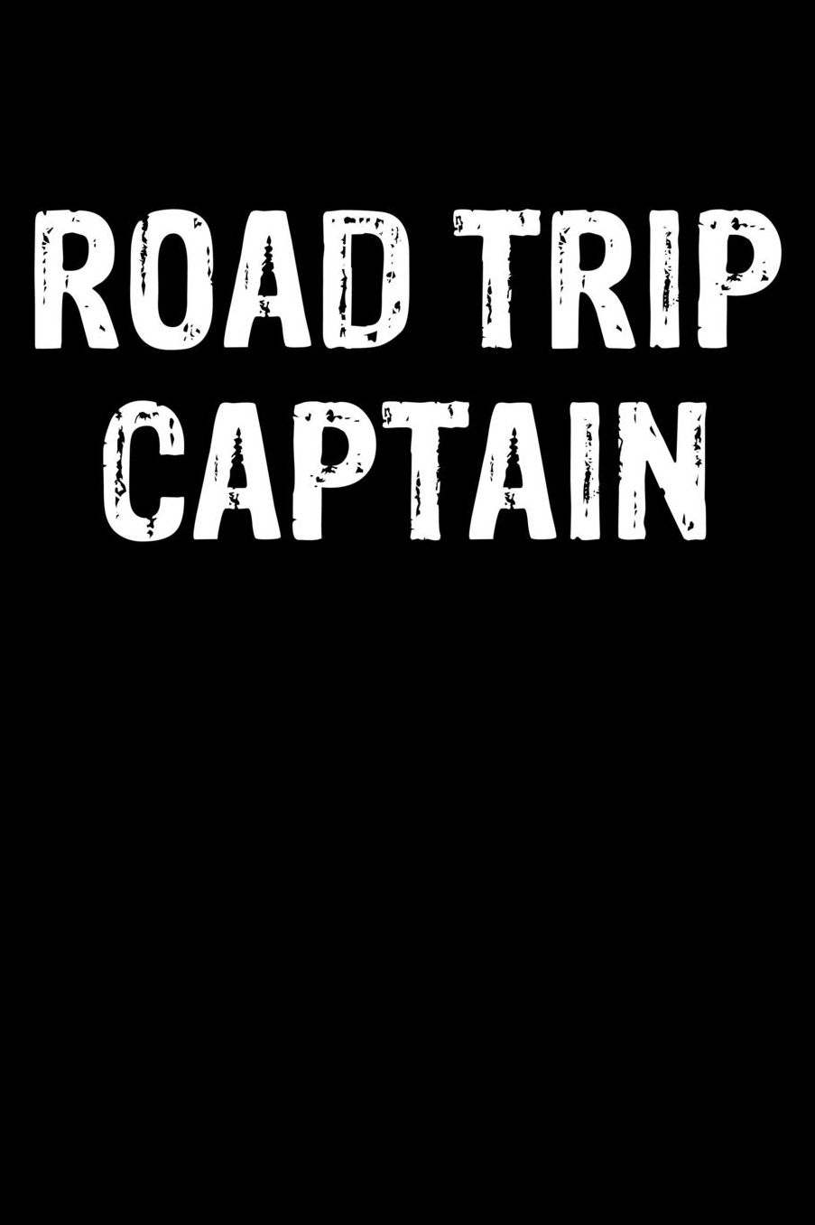 Road Trip Captain: 6 x 9 Inch Blank Lined Notebook 120 Pages