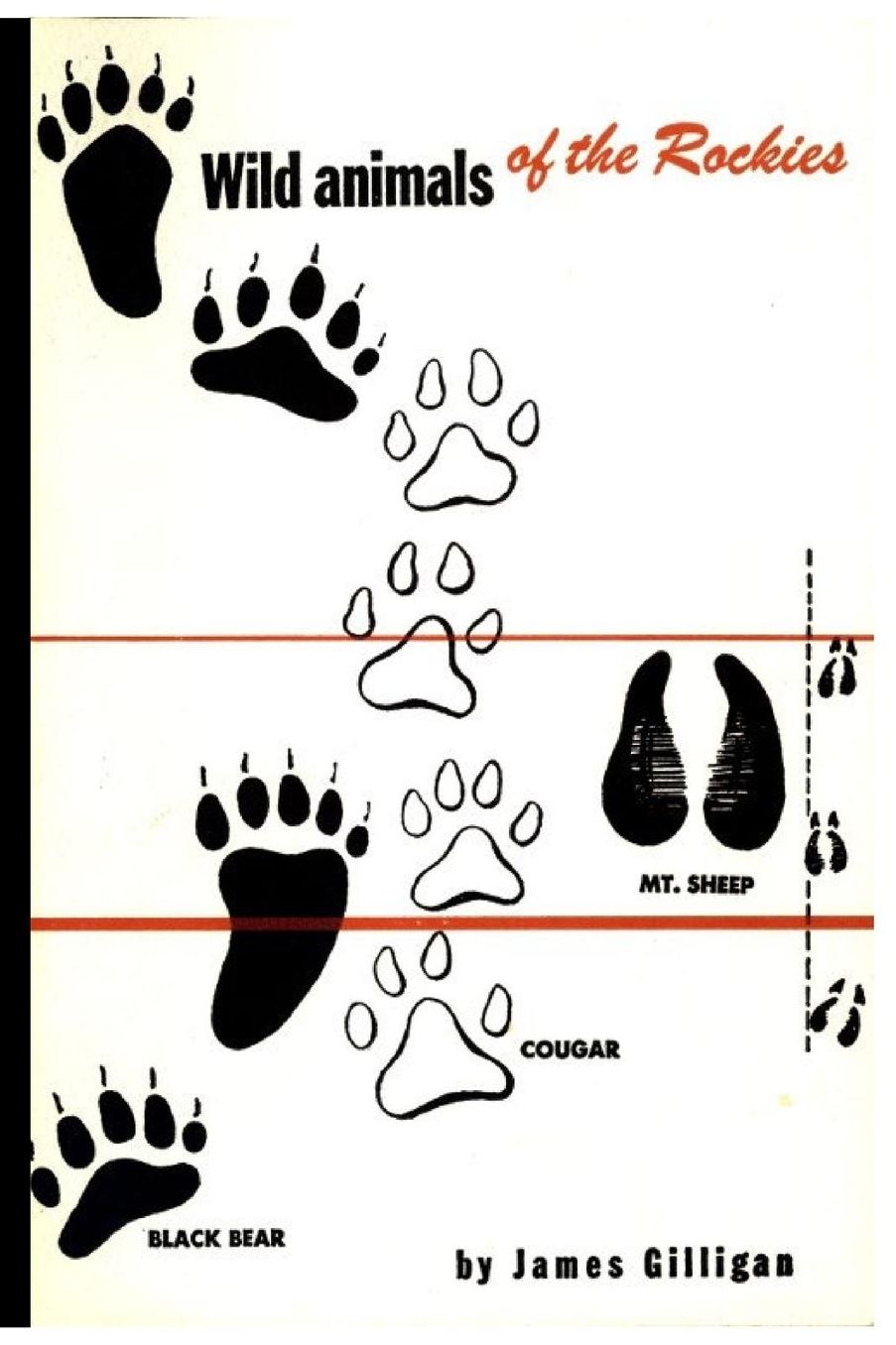 Wild Animals of the Rockies: with a list of mammals found in the Rocky Mountain National Park