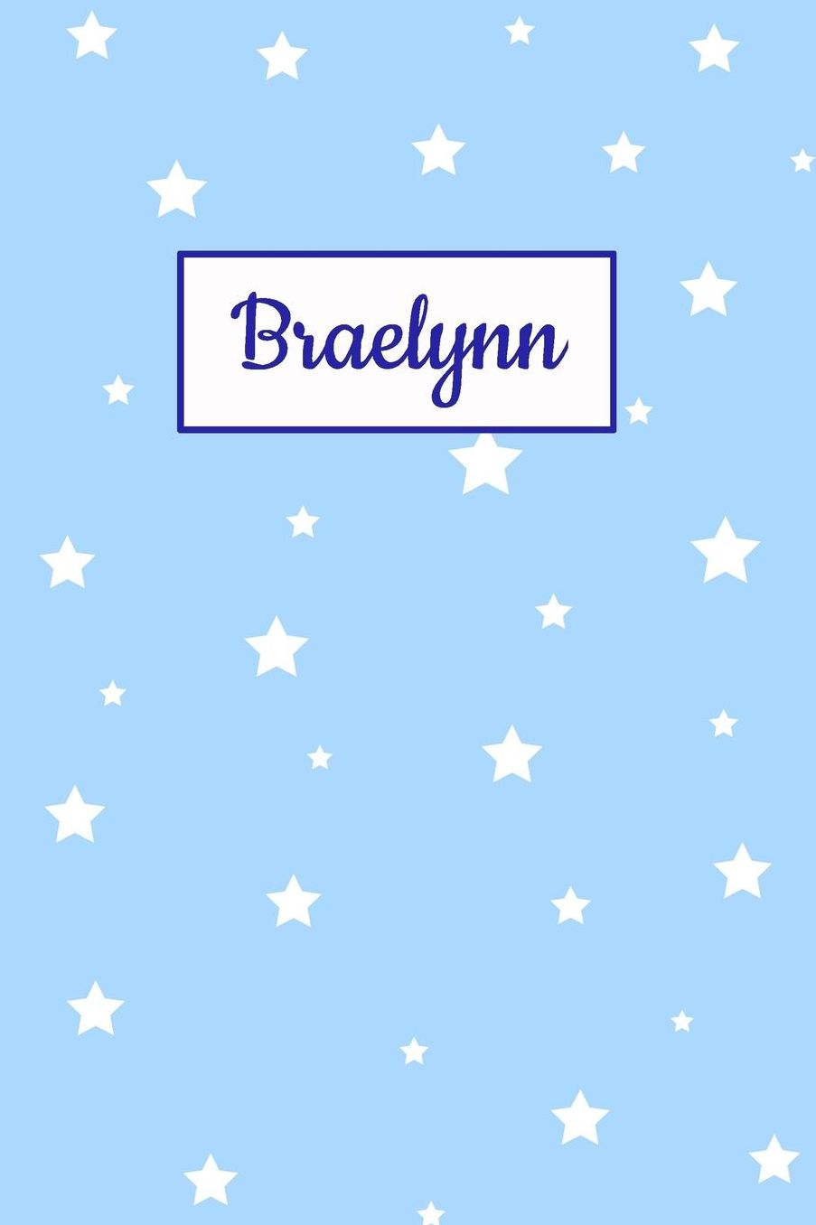 Braelynn: Personalized Name Journal. Wide Ruled (Lined) Writing Diary, Composition Book. Baby Blue Stars Cover for Girls, Kids and Teens