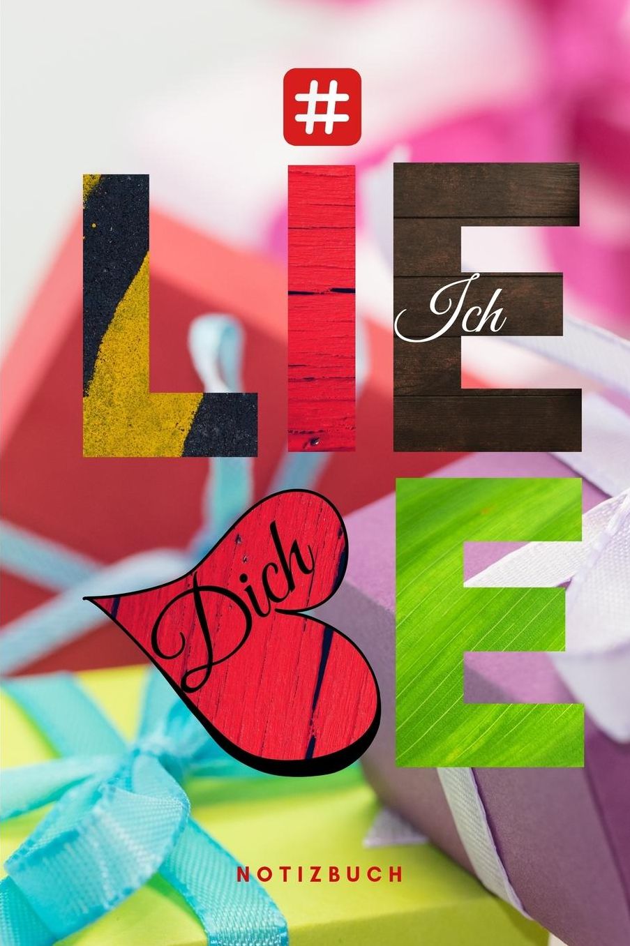 # Ich liebe Dich Notizbuch: 110 Seiten Geschenk an eine besondere Frau, Freundin und Schatz