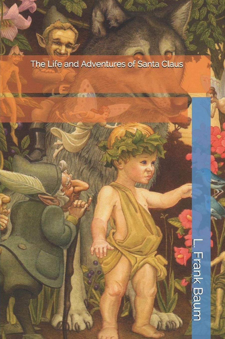 The Life and Adventures of Santa Claus
