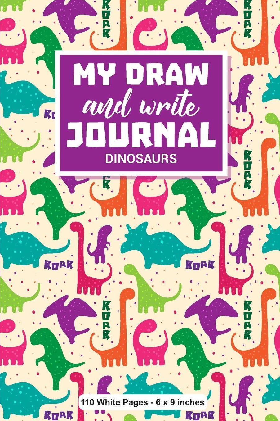 My Draw And Write Journal Dinosaurs 110 White Pages 6x9 inches: Blue Narwhal Blank Lined Primary Ruled With Dotted Midline Grades K-2 Exercise Composition Journal Notebook for Kids Back to School Back to School Gift
