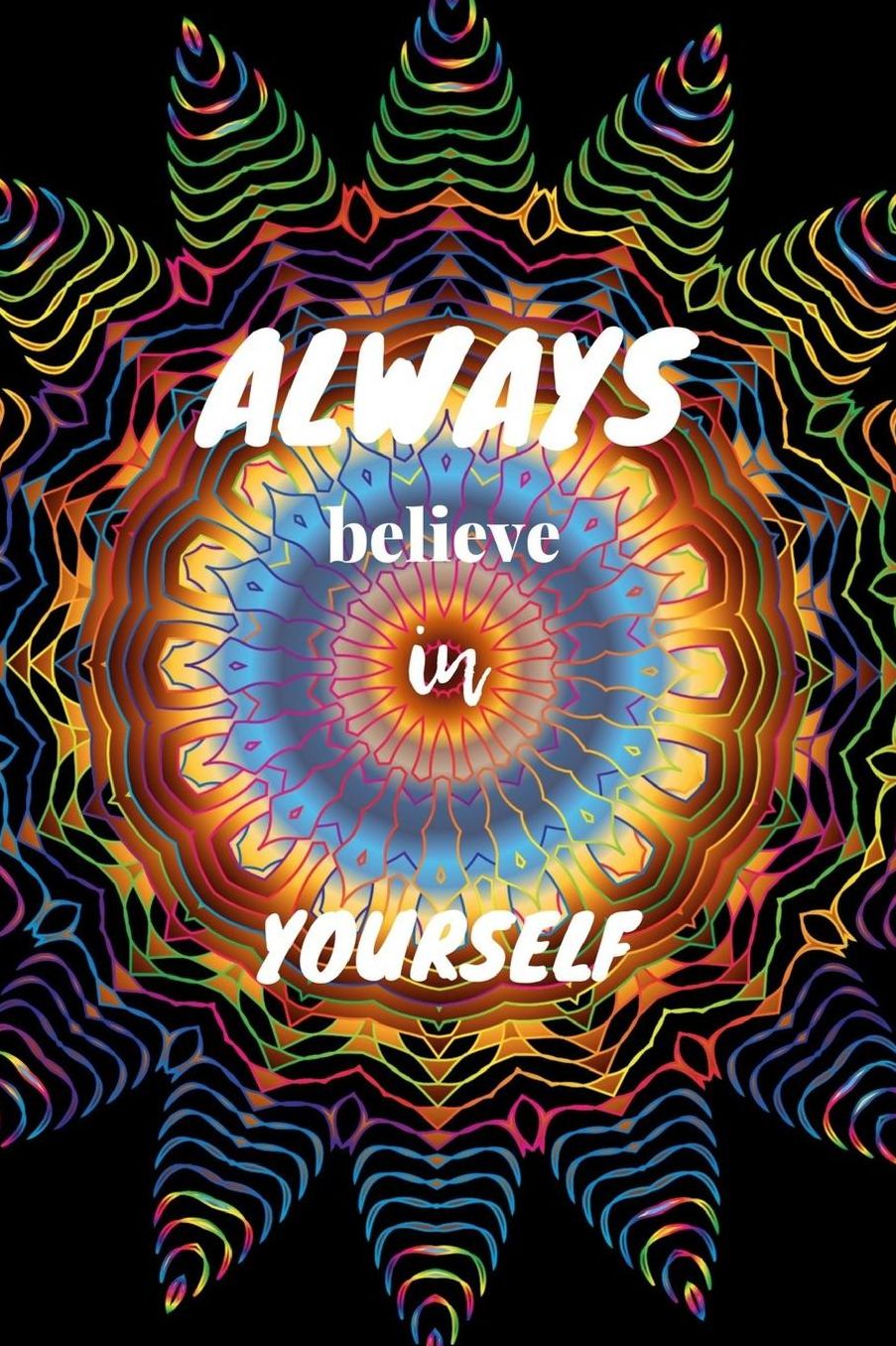 Always believe in yourself: Notebook / Planner / Journal / Diary with inspirational Quote Cover - 120 pages - 6x9 - wide ruled paper