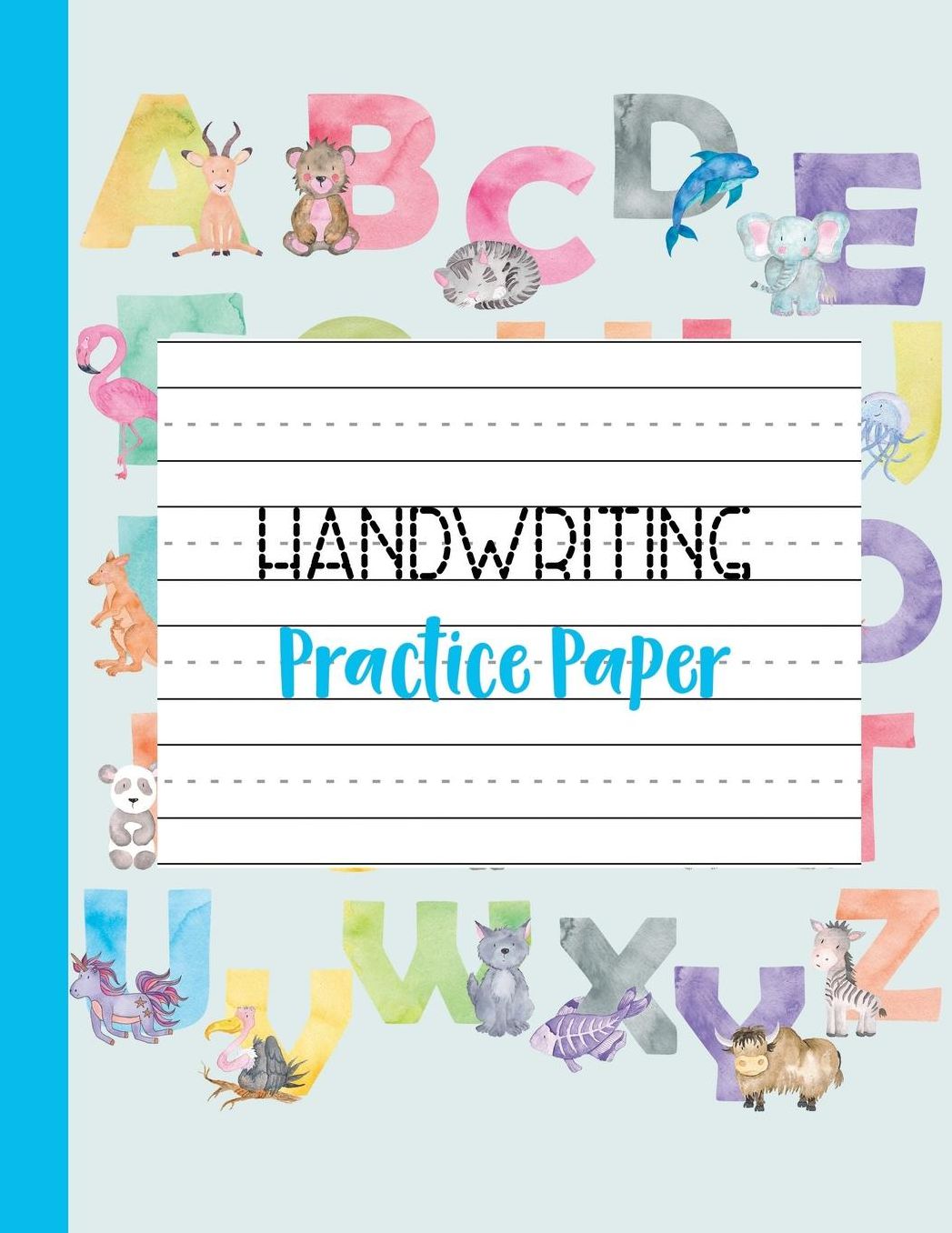 Handwriting Practice Paper: Handwriting Notebook for Pre K, Preschool, Kindergarten