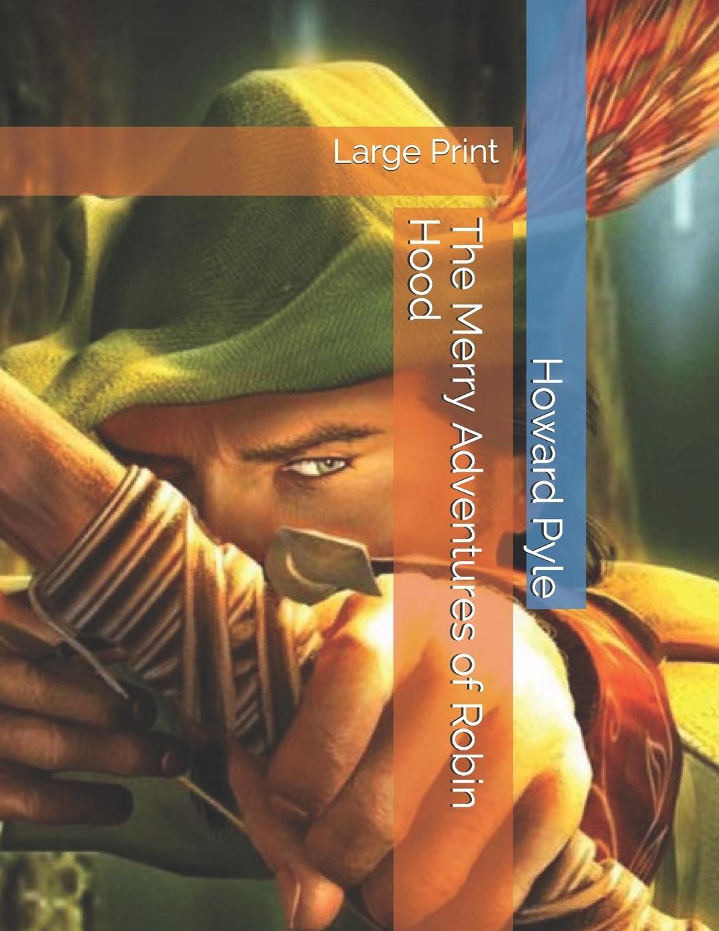 The Merry Adventures of Robin Hood: Large Print