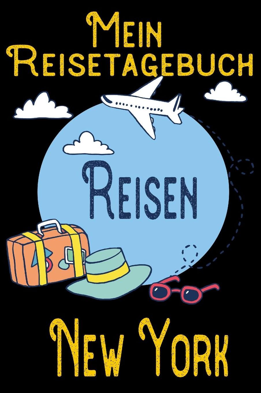 Mein Reisetagebuch New York: DIN A5 Reise Journal / Notizbuch / Reisetagebuch zum selber ausfï¿½llen mit Checklisten, Packliste, Reise Vorbereitung und viel Platz fï¿½r Urlaubserinnerungen