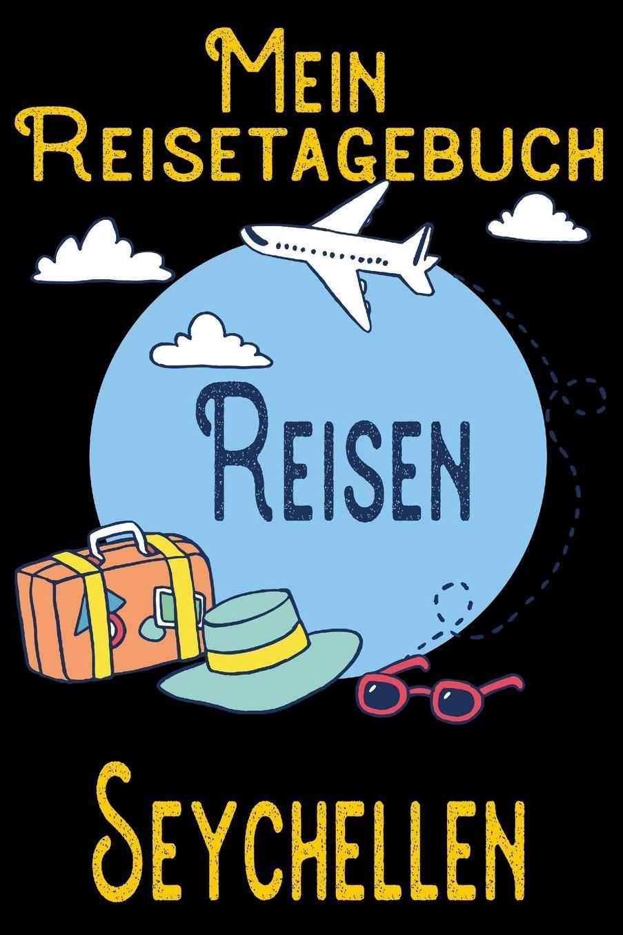 Mein Reisetagebuch Seychellen: DIN A5 Reise Journal / Notizbuch / Reisetagebuch zum selber ausfï¿½llen mit Checklisten, Packliste, Reise Vorbereitung und viel Platz fï¿½r Urlaubserinnerungen